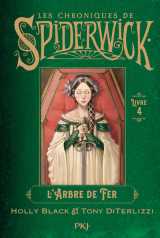 Spiderwick tome 4 : l'arbre de fer
