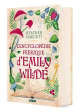 L'encyclopédie féerique d'emily wilde (relié collector) - tome 01