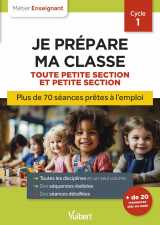 Professeur des écoles - je prépare ma classe de toute petite section et petite section - cycle 1