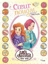 Les filles au chocolat - tome 14 coeur nougat