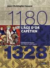 L'âge d'or capétien (1180-1328)