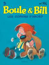 Boule et bill - tome 3 - les copains d'abord