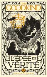 L'épée de vérité, t3 : le sang de la déchirure