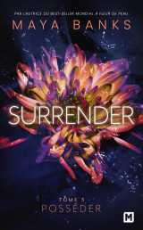 Surrender, t3 : posséder