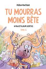 Tu mourras moins bête t06