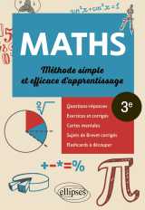 Mathématiques - troisième - méthode simple et efficace d'apprentissage