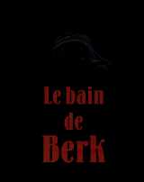 Bain de berk (le)