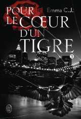 Pour le coeur d'un tigre