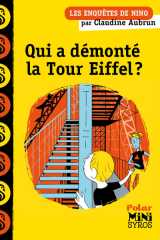 Qui a démonté la tour eiffel ? - une enquête de nino