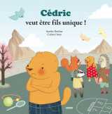 Cedric veut être fils unique !