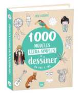 1000 modèles ultra-simples à dessiner en pas à pas - dessins étape par étape