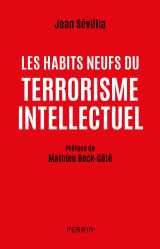 Les habits neufs du terrorisme intellectuel