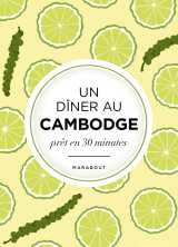 Un dîner au cambodge prêt en 30 minutes