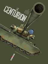 Machines de guerre - le centurion