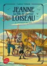 Jeanne, la fille du docteur loiseau - tome 2