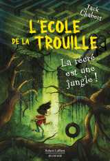 L'école de la trouille - tome 3 recess is jungle !