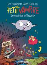 Les nouvelles aventures de petit vampire t1 - la grosse bêtise de marguerite