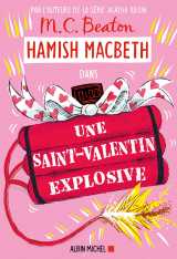 Hamish macbeth 25 - une saint-valentin explosive