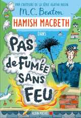 Hamish macbeth 26 - pas de fumée sans feu