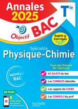Annales objectif bac 2025 - spécialité physique-chimie - sujets et corrigés