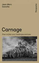 Carnage - pour en finir avec l'anthropocentrisme