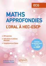 Mathématiques approfondies - l’oral à hec et escp - ecg