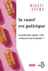 Santé politique - la santé soigne-t-elle vraiment tout le monde ?