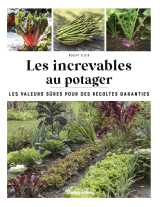 Les increvables au potager