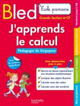 Bled ecole primaire j'apprends le calcul  grande section et cp (pédagogie de singapour)
