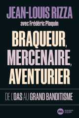 Braqueur, mercenaire, aventurier