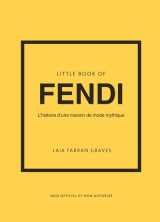 Little book of fendi - l'histoire d'une maison de mode mythique (version française)