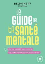 Le guide de ta santé mentale