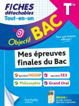 Objectif bac fiches tout-en-un tle spé ses + spé hggsp + philo + grand oral