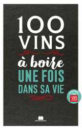 100 vins à boire une fois dans sa vie