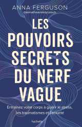 Les pouvoirs secrets du nerf vague
