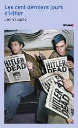 Les cent derniers jours d'hitler - chronique de l'apocalypse