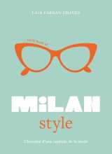 Little book of milan style - l'histoire de la mode d'une capitale de la mode (version française)