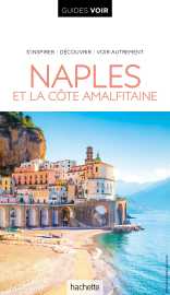 Guide voir naples et la côte amalfitaine