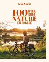 100 week-ends nature en france 2ed
