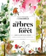 Tout peindre à l'aquarelle - les arbres et la forêt