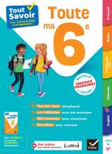 Tout savoir 6e - tout en un - nouveaux programmes