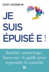 Je suis épuisé !