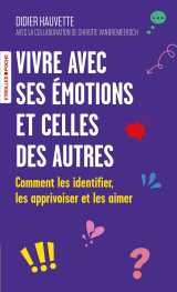 Vivre avec ses émotions et celles des autres