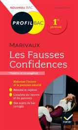 Profil - marivaux, les fausses confidences - toutes les cles d'analyse pour le bac