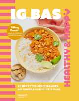 Ig bas - 50 recettes gourmandes, des conseils pour tous les jours