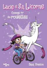 Lucie et sa licorne - comme sur des roulettes