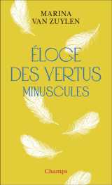 éloge des vertus minuscules