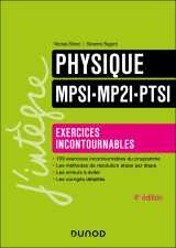 Physique exercices incontournables mpsi-mp2i-ptsi - 4e éd.