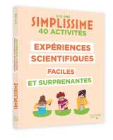 Simplissime expériences scientifiques bluffantes