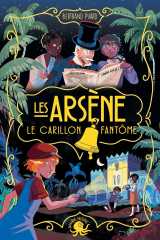 Les arsène - le carillon fantôme